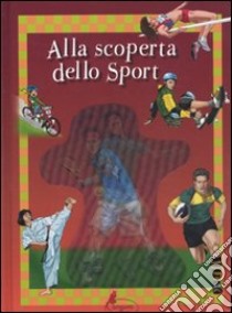 Alla scoperta dello sport libro di Verschueren Éric