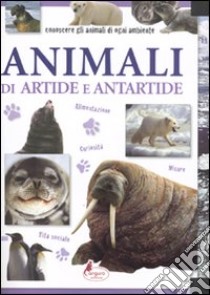 Animali di Artide e Antartide libro