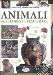 Animali delle foreste temperate libro