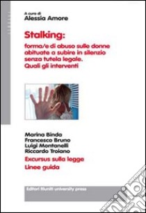 Stalking libro di Amore A. (cur.)