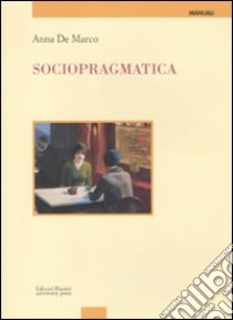 Sociopragmatica libro di De Marco Anna