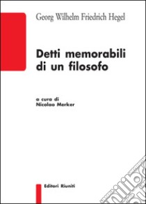 Detti memorabili di un filosofo libro di Hegel Friedrich; Merker N. (cur.)