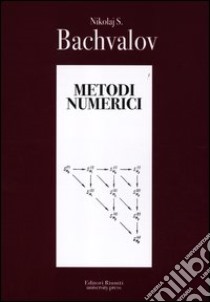 Metodi numerici libro di Bachvalov Nikolaj S.