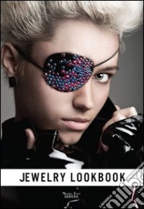 Jewelry lookbook. Gioielli contemporanei fatti a mano. Ediz. illustrata libro di Kalchevskiy Aldis