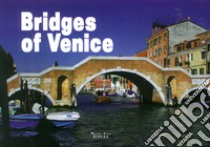 Bridges of Venice. Ediz. illustrata libro di Aldis; Sysoev Igor