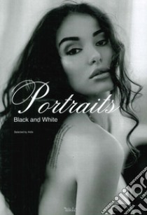 Portraits. Black and white. Ediz. illustrata libro di Aldis