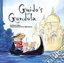 Guido's gondola libro di Riva Renee