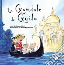 La gondole de Guido libro di Riva Renee