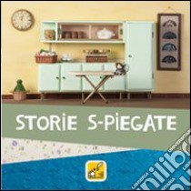 Storie s-piegate. Ediz. illustrata. Con DVD libro di Pignataro Giovanna; Squillace Tiziano