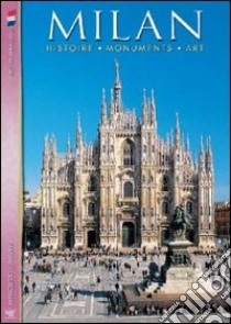 Milan. Histoire, monuments, art. Con DVD libro di Santori Daniela