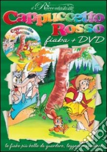 Cappuccetto Rosso. DVD libro