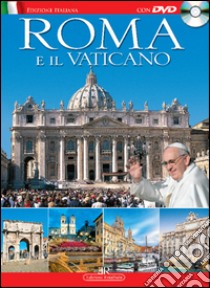 Roma e il Vaticano. Con DVD libro