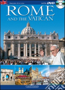 Rome and the Vatican. Ediz. inglese. Con DVD libro