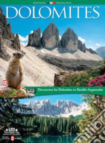 Dolomites. Un patrimoine pour l'humanite libro di Orempuller Mauro; Santori Daniela