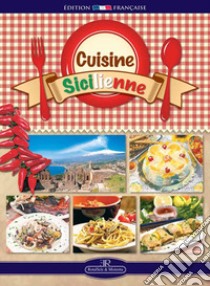 Cuisine sicilienne. Ediz. a spirale libro di Consolo Peppino; Santori Daniela