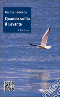 Quando soffia il levante libro di Tedesco Nicola