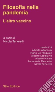 Filosofia nella pandemia. L'altro vaccino libro di Tenerelli N. (cur.)