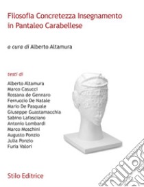 Filosofia concretezza insegnamento in Pantaleo Carabellese libro di Altamura A. (cur.)