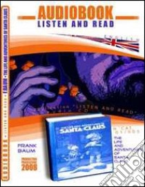 Santa Claus. CD Audio e CD-ROM. Ediz. inglese. Audiolibro  di Baum L. Frank