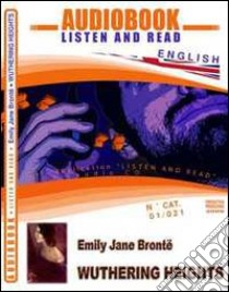 Wuthering heights. CD Audio e CD-ROM. Audiolibro  di Brontë Emily