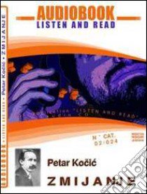 Zmijanje. CD Audio e CD-ROM. Audiolibro  di Kocic Petar