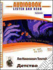 Detstvo. Ediz. russa. Audiolibro. CD Audio. Con CD-ROM  di Tolstoj Lev