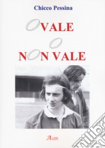 Ovale o non vale libro di Pessina Chicco