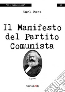 Il Manifesto del Partito Comunista libro di Marx Karl