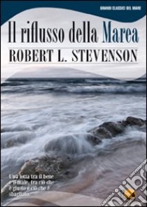 Il riflusso della marea libro di Stevenson Robert L.