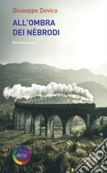 All'ombra dei nebrodi. Reminiscenze libro di Dovico Giuseppe