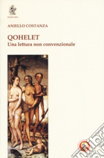 Qohelet. Una lettura non convenzionale libro di Costanza Aniello