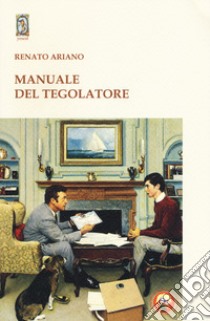 Manuale del tegolatore libro di Ariano Renato