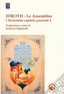 Idroth. Le assemblee. I diciassette capitoli parassiti libro