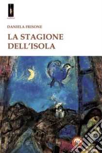 La stagione dell'isola libro di Frisone Daniela