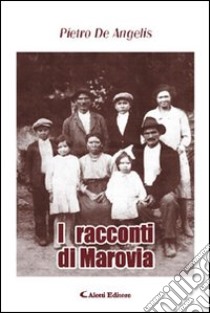 I racconti di Marovia libro di De Angelis Pietro