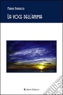 La voce dell'anima libro di Barreca Maria