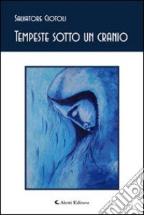 Tempeste sotto un cranio libro di Ciotoli Salvatore