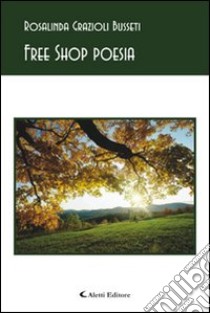 Free shop libro di Grazioli Busseti Rosalinda