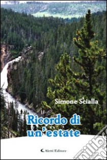 Ricordo di un'estate libro di Scialla Simone