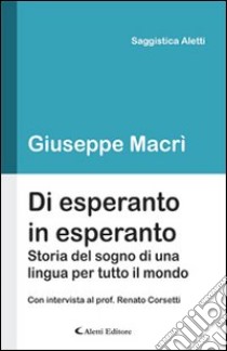 Di esperanto in esperanto libro di Macrì Giuseppe