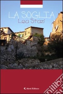 La soglia libro di Stazi Lea