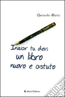 Iniziar tu devi un libro nuovo e astuto libro di Alliata Gerardo