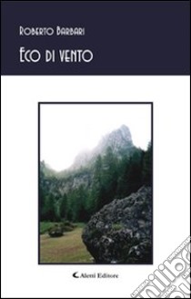 Eco di vento libro di Barberi Roberto