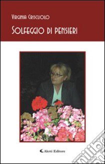 Solfeggio di pensieri libro di Criscuolo Virginia