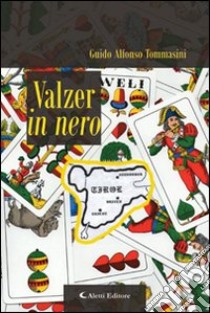 Valzer in nero libro di Tommasini Guido A.