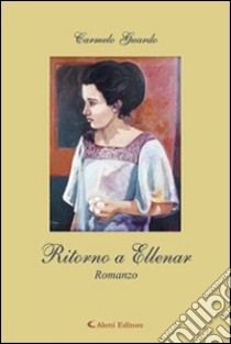 Ritorno a Ellenar libro di Guardo Carmelo