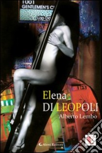 Elena di Leopoli libro di Lembo Alberto