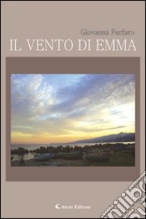 Il vento di Emma libro di Furfaro Giovanna