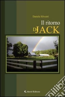 Il ritorno di Jack libro di Silvestri Daniela