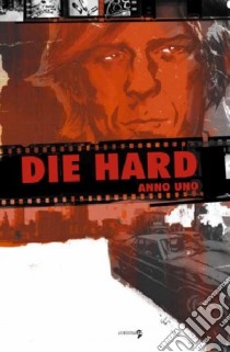 Die hard. Anno uno. Vol. 1 libro di Chaykin Howard; Thompson Stephen